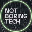 Not Boring Tech